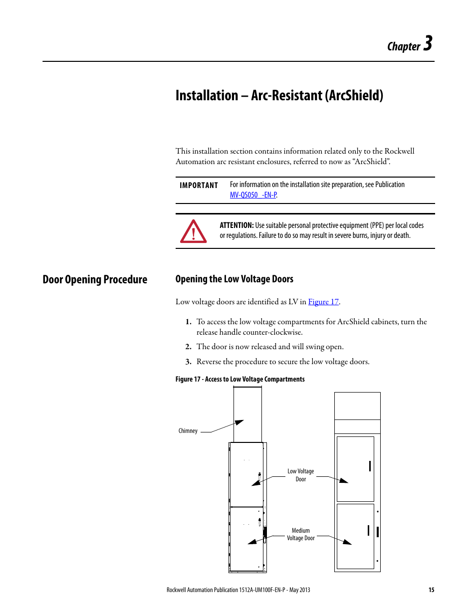 3 - installation – arc-resistant (arcshield), Door opening procedure, Opening the low voltage doors | Chapter 3, Installation – arc-resistant (arcshield), Chapter | Rockwell Automation 1512A MV Controllers, 400A One-High Cabinet, Standard and Arc-Resistant Enclosure User Manual | Page 23 / 96