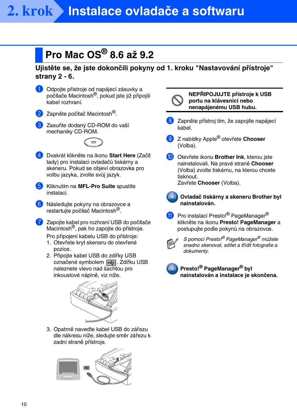 Pro mac os® 8.6 az 9.2, Krok, Instalace ovladače a softwaru | Pro mac os, 6 až 9.2 | Brother CESTINA DCP-110C User Manual | Page 12 / 40