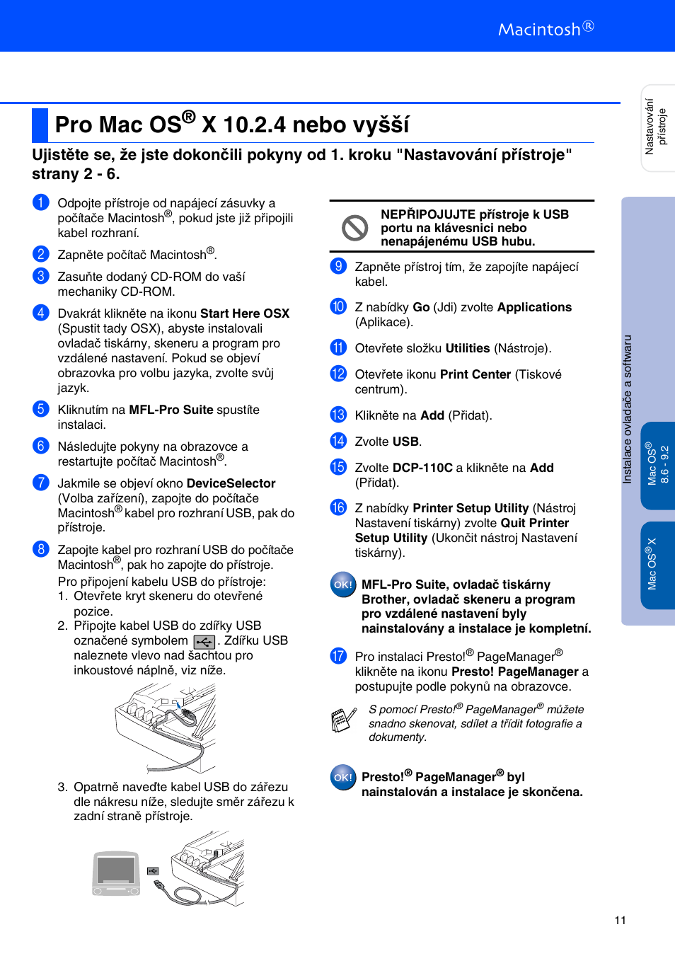 Pro mac os® x 10.2.4 nebo vyšší, Pro mac os, X 10.2.4 nebo vyšší | Brother CESTINA DCP-110C User Manual | Page 13 / 40