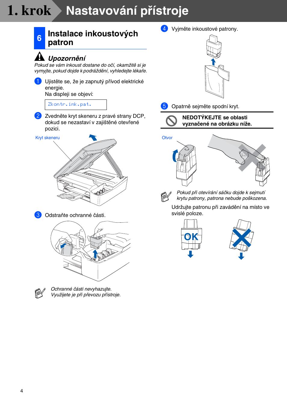 6 instalace inkoustových patron, Krok, Nastavování přístroje | 6instalace inkoustových patron | Brother CESTINA DCP-110C User Manual | Page 6 / 40