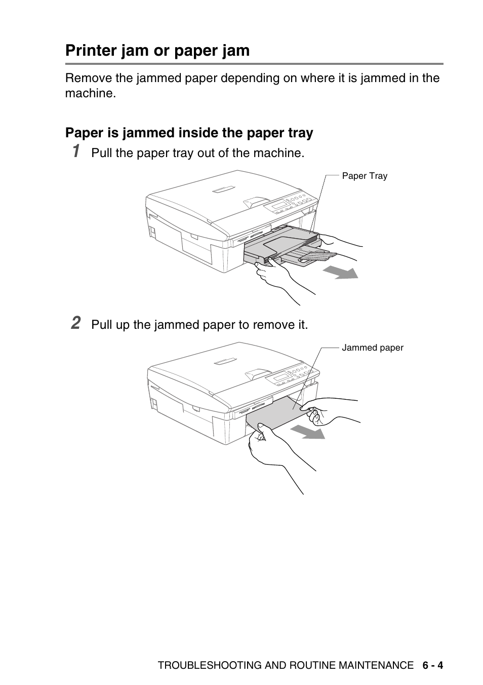 Printer jam or paper jam, Paper is jammed inside the paper tray, Printer jam or paper jam -4 | Paper is jammed inside the paper tray -4 | Brother DCP-115C User Manual | Page 69 / 109
