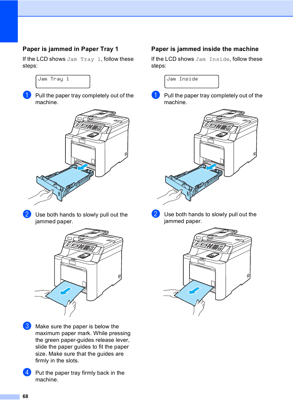 Paper is jammed in paper tray 1, Paper is jammed inside the machine | Brother DCP9040CN User Manual | Page 76 / 158