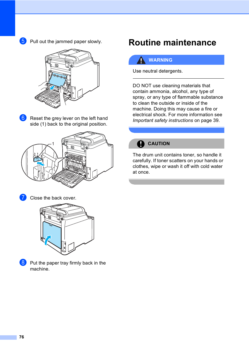 Routine maintenance, Pull out the jammed paper slowly, Close the back cover | Put the paper tray firmly back in the machine, Warning, Use neutral detergents, Caution | Brother DCP9040CN User Manual | Page 84 / 158