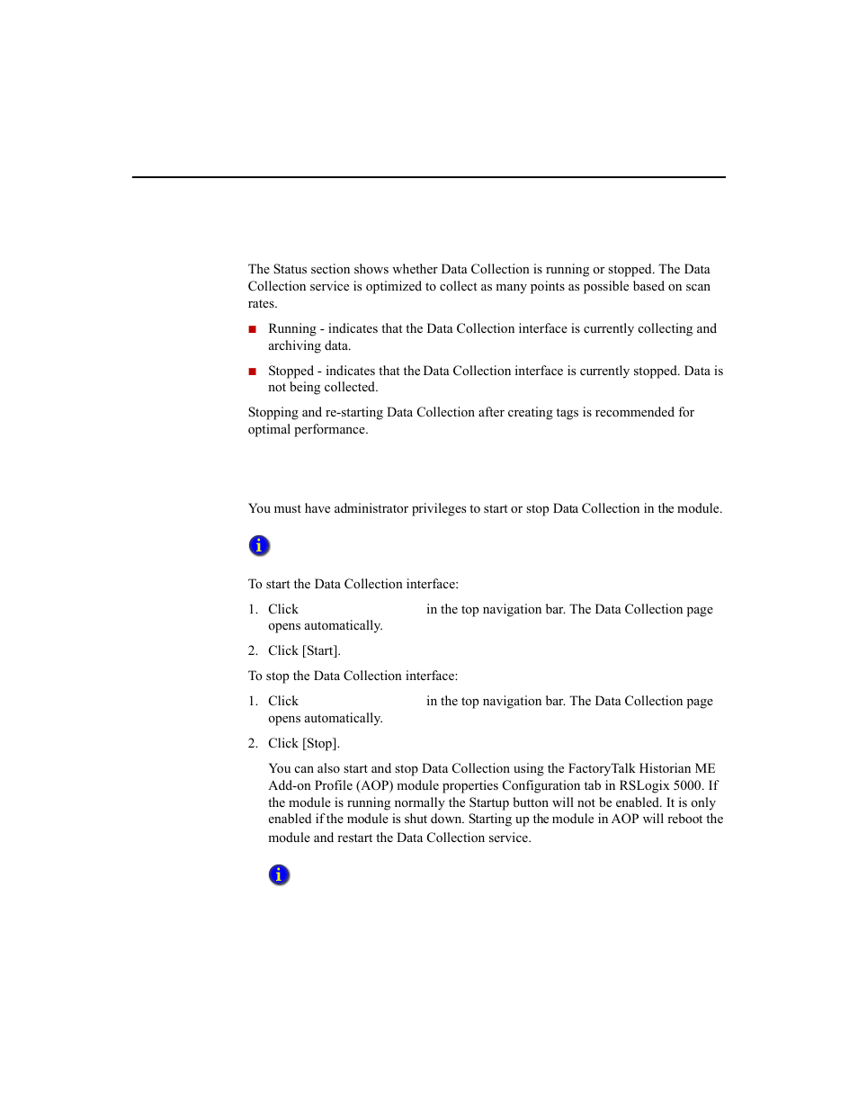 Viewing data collection status, Starting and stopping data collection | Rockwell Automation 1756-HIST2G Historian ME 2.1  User Manual | Page 107 / 320