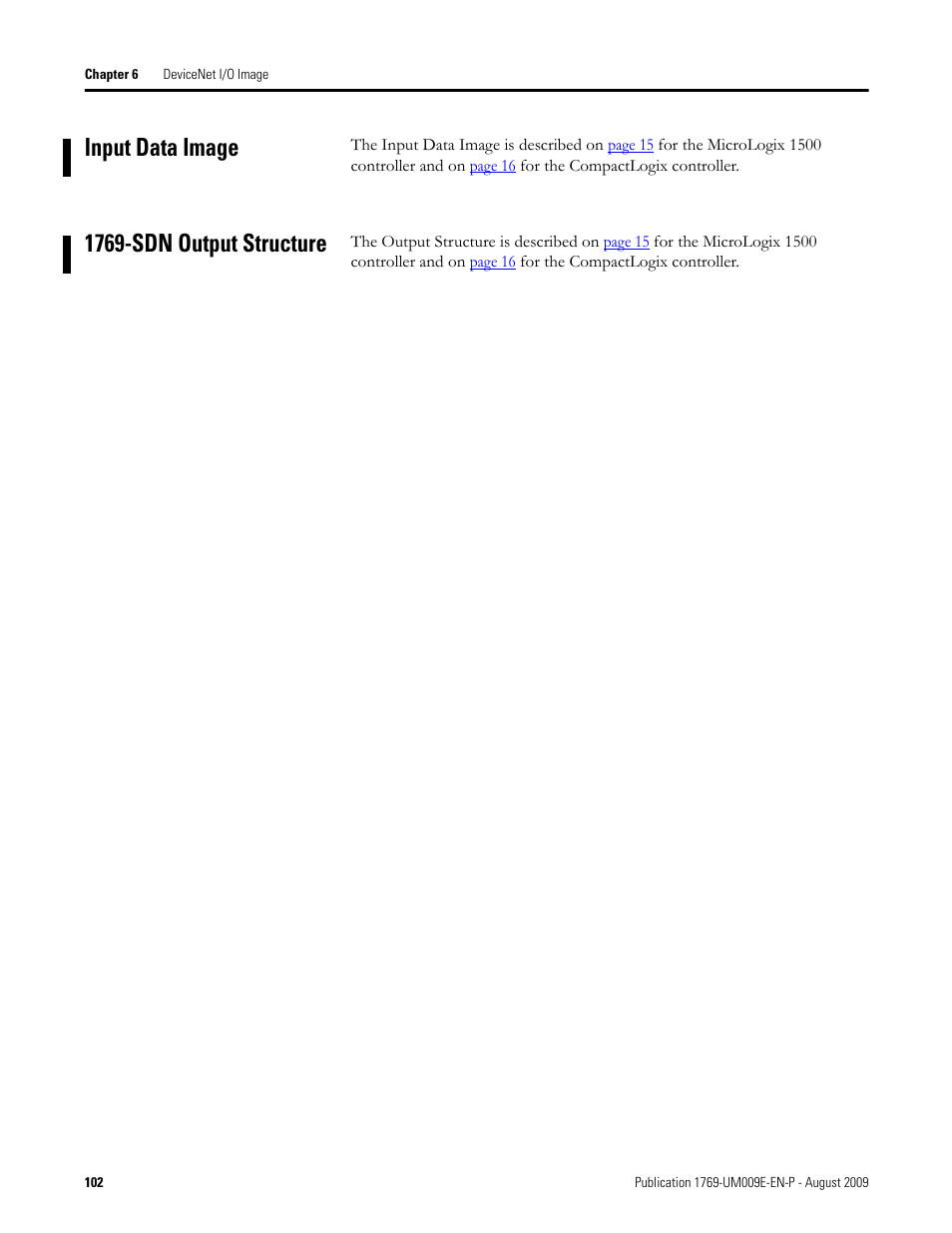 Input data image, 1769-sdn output structure, Input data image 1769-sdn output structure | Rockwell Automation 1769-SDN Compact I/O DeviceNet Scanner Module User Manual User Manual | Page 102 / 156