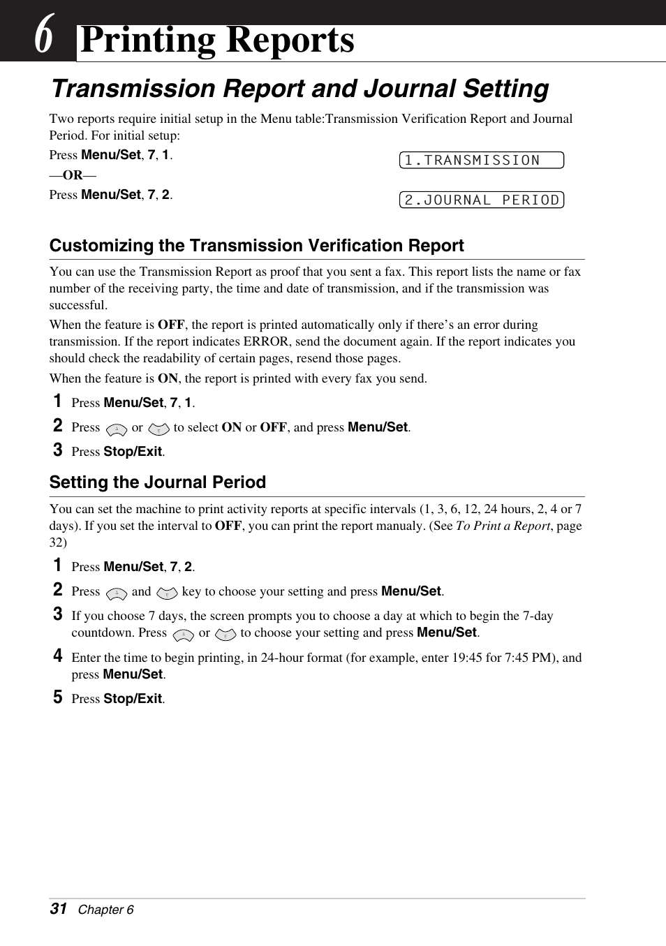 6 printing reports, Transmission report and journal setting, Customizing the transmission verification report | Setting the journal period, Chapter 6, Printing reports | Brother FAX-1030E User Manual | Page 38 / 118