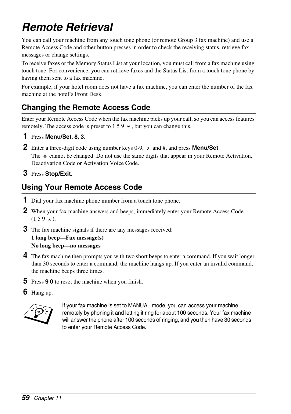 Remote retrieval, Changing the remote access code, Using your remote access code | Brother FAX-1030E User Manual | Page 66 / 118