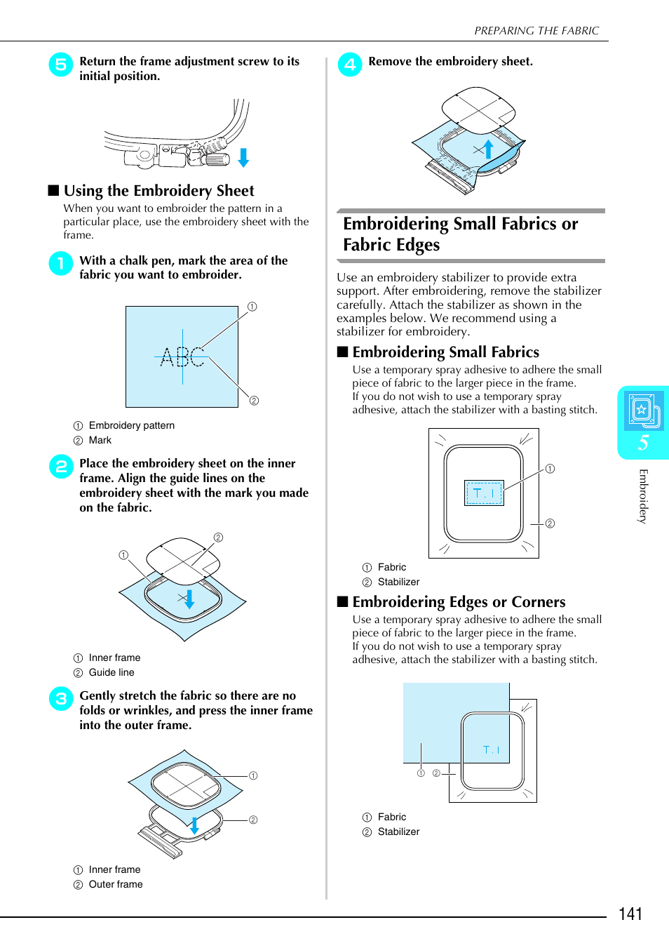 Embroidering small fabrics or fabric edges, Using the embroidery sheet, Embroidering small fabrics | Embroidering edges or corners | Brother 882-S90/S91 User Manual | Page 152 / 249