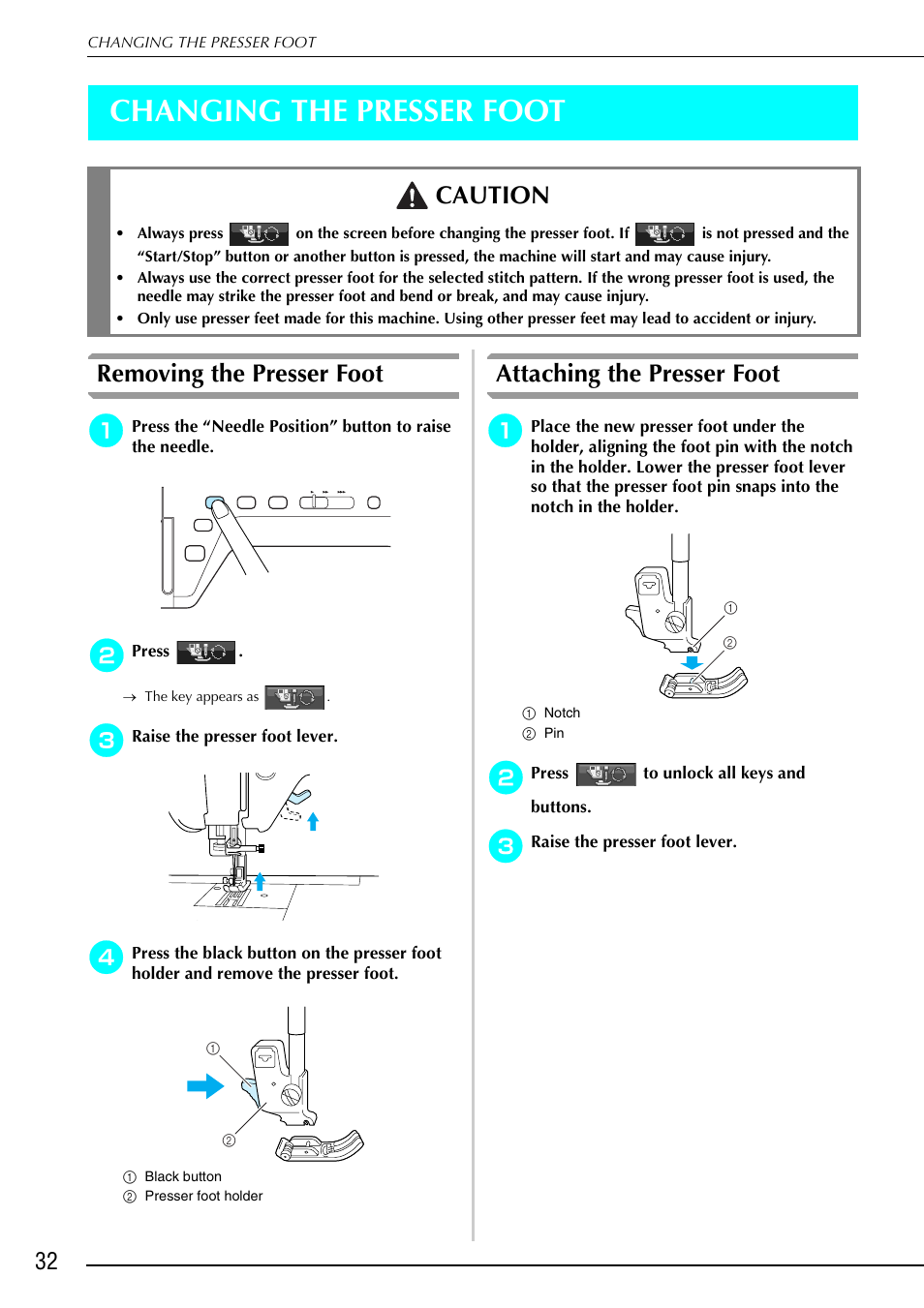 Changing the presser foot, Removing the presser foot, Attaching the presser foot | Caution | Brother 882-S90/S91 User Manual | Page 43 / 249