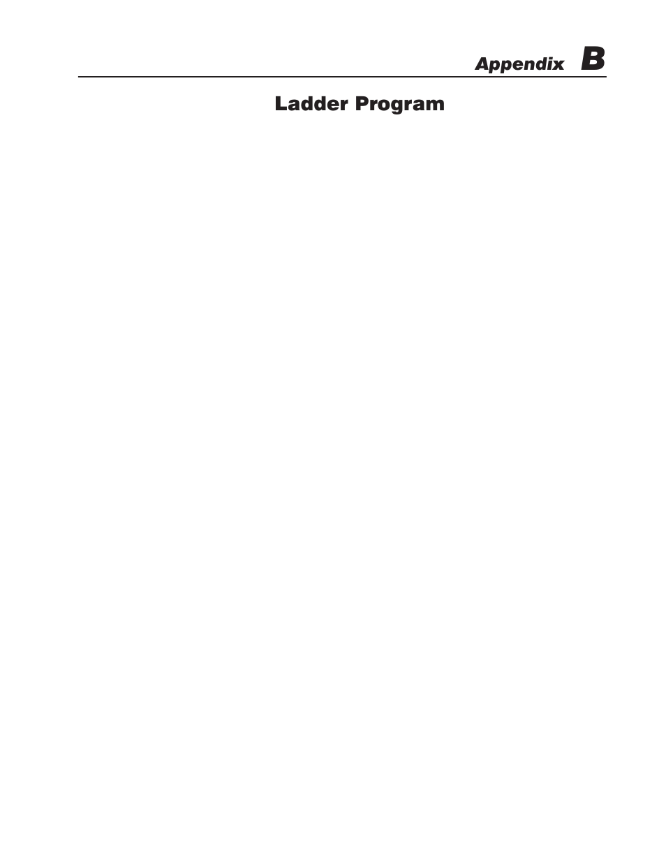 B - ladder program, Ladder program | Rockwell Automation 1746-QV,D17466.18 OPEN-LOOP VELOCITY CONTL User Manual | Page 29 / 35