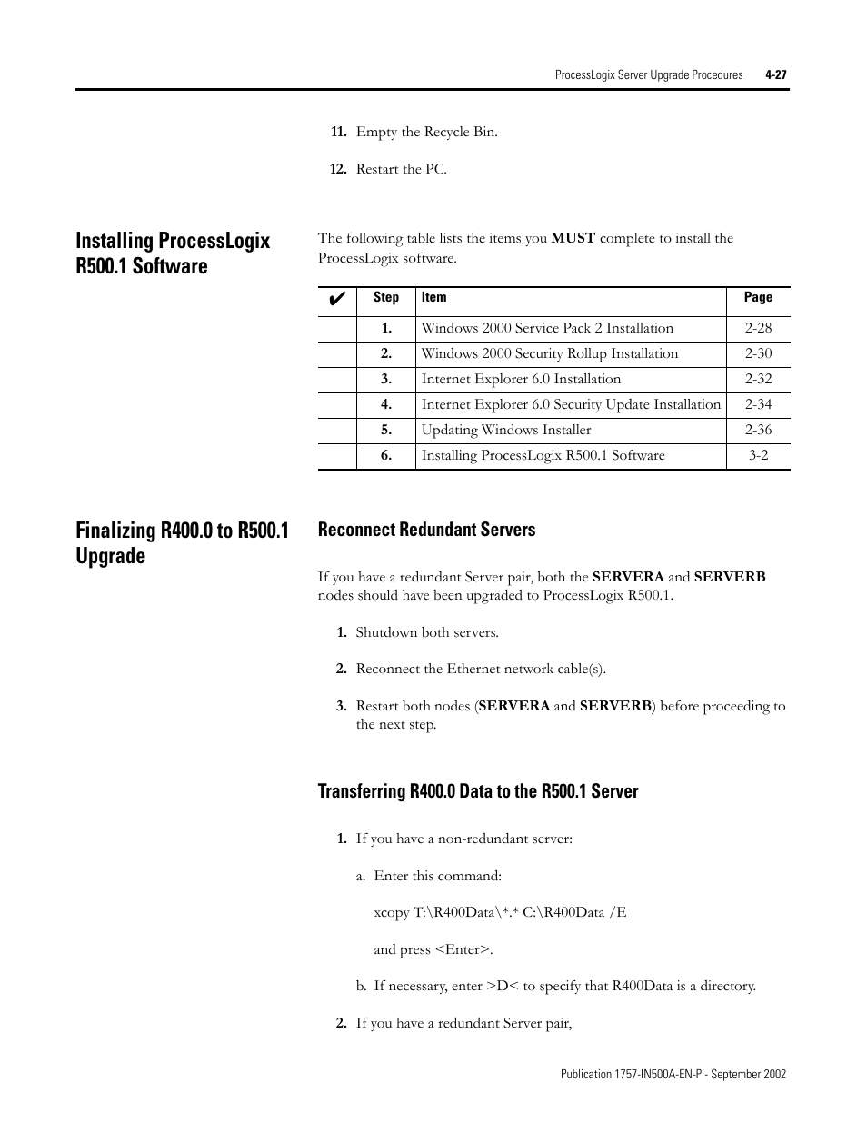 Installing processlogix r500.1 software, Finalizing r400.0 to r500.1 upgrade, Reconnect redundant servers | Transferring r400.0 data to the r500.1 server | Rockwell Automation 1757-SWKIT5000 ProcessLogix R500.1 Installation and Upgrade Guide User Manual | Page 115 / 273