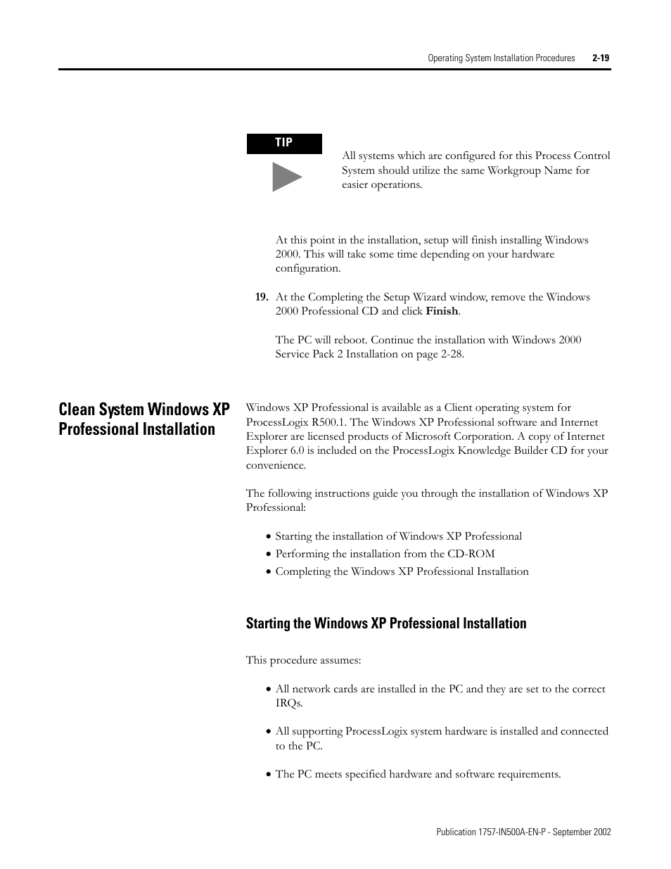 Clean system windows xp professional installation, Starting the windows xp professional installation | Rockwell Automation 1757-SWKIT5000 ProcessLogix R500.1 Installation and Upgrade Guide User Manual | Page 43 / 273
