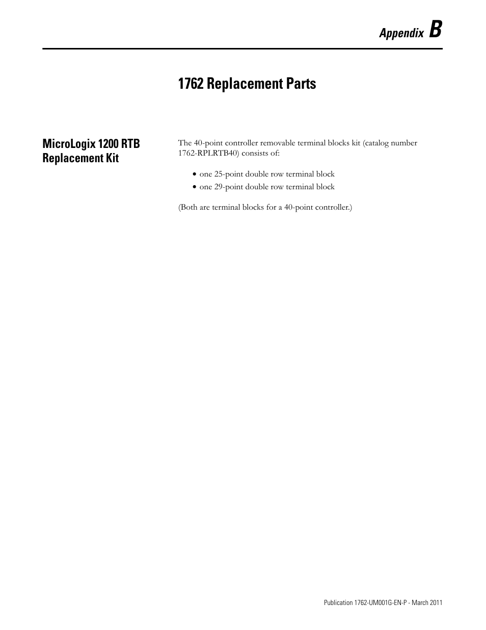 Appendix b, 1762 replacement parts, Micrologix 1200 rtb replacement kit | Rockwell Automation 1762-Lxxxx MicroLogix 1200 Programmable Controllers User Manual | Page 119 / 168