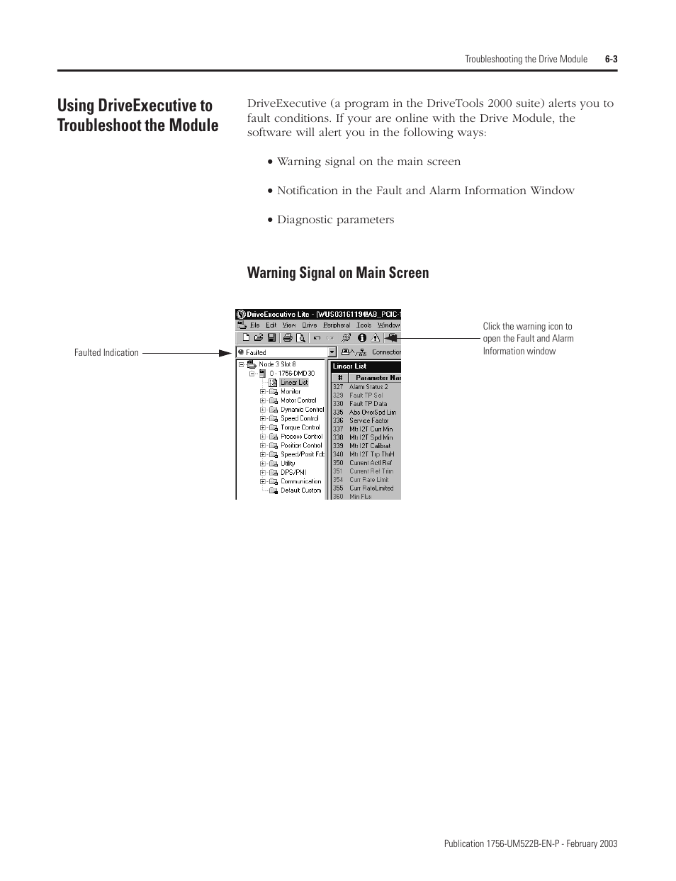 Warning signal on main screen, Using driveexecutive to troubleshoot the module | Rockwell Automation 1756-DMF30 ControlLogix Drive Module User Manual | Page 71 / 369