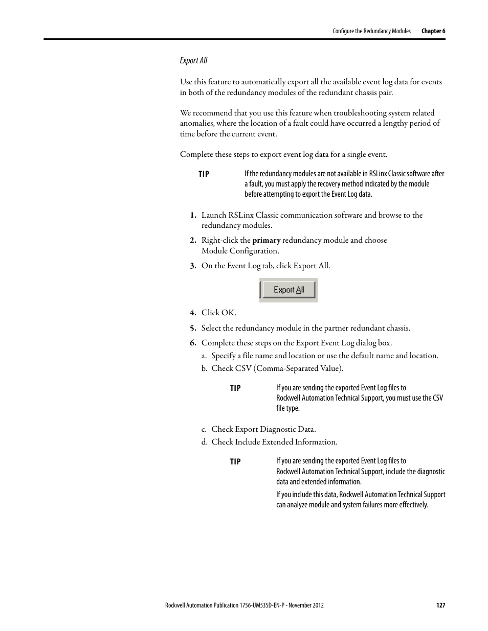 Export all, On the event log tab, click export all, Click ok | B. check csv (comma-separated value), C. check export diagnostic data, D. check include extended information | Rockwell Automation 1756-RMxx ControlLogix Enhanced Redundancy System User Manual User Manual | Page 127 / 296