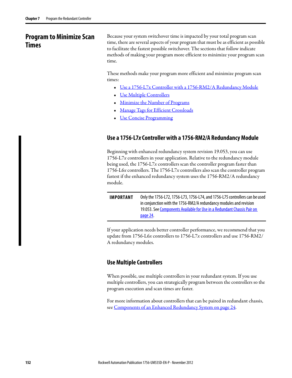Program to minimize scan times, Use multiple controllers, Use a 1756-l7x controller with a 1756-rm2/a | Rockwell Automation 1756-RMxx ControlLogix Enhanced Redundancy System User Manual User Manual | Page 152 / 296
