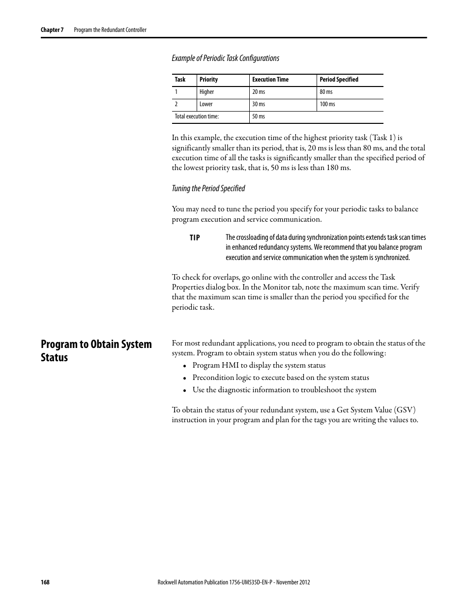 Example of periodic task configurations, Tuning the period specified, Program to obtain system status | Rockwell Automation 1756-RMxx ControlLogix Enhanced Redundancy System User Manual User Manual | Page 168 / 296