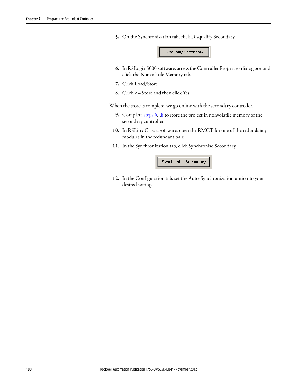 Click load/store, Click <-- store and then click yes | Rockwell Automation 1756-RMxx ControlLogix Enhanced Redundancy System User Manual User Manual | Page 180 / 296