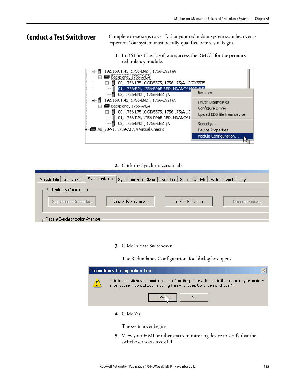 Conduct a test switchover, Click the synchronization tab, Click initiate switchover | Click yes | Rockwell Automation 1756-RMxx ControlLogix Enhanced Redundancy System User Manual User Manual | Page 195 / 296