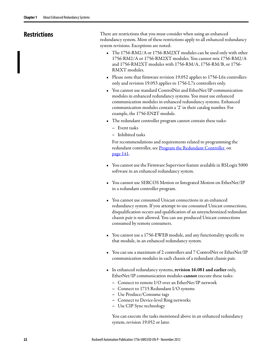 Restrictions | Rockwell Automation 1756-RMxx ControlLogix Enhanced Redundancy System User Manual User Manual | Page 22 / 296