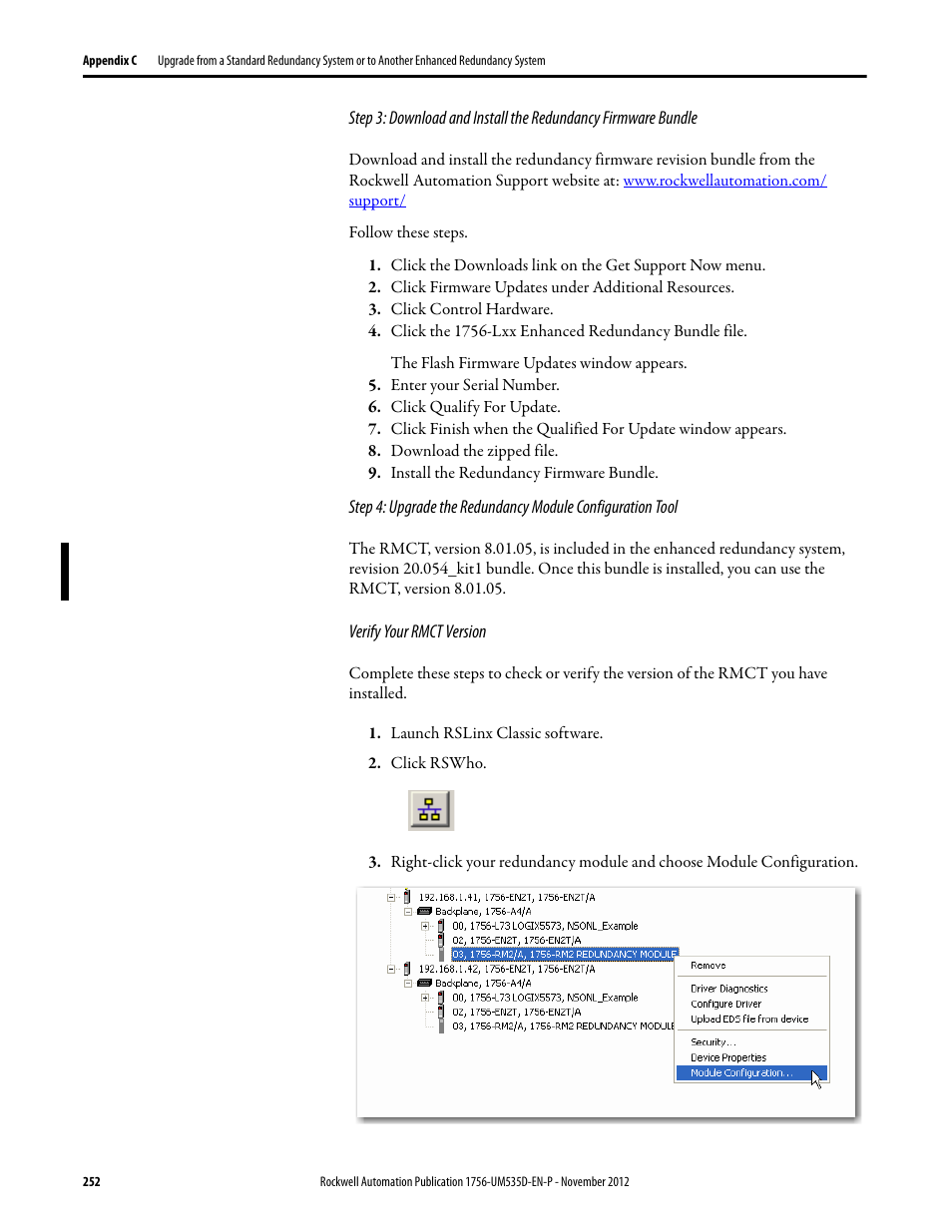 Click firmware updates under additional resources, Click control hardware, Click the 1756-lxx enhanced redundancy bundle file | Enter your serial number, Click qualify for update, Download the zipped file, Install the redundancy firmware bundle, Verify your rmct version, Launch rslinx classic software, Click rswho | Rockwell Automation 1756-RMxx ControlLogix Enhanced Redundancy System User Manual User Manual | Page 252 / 296