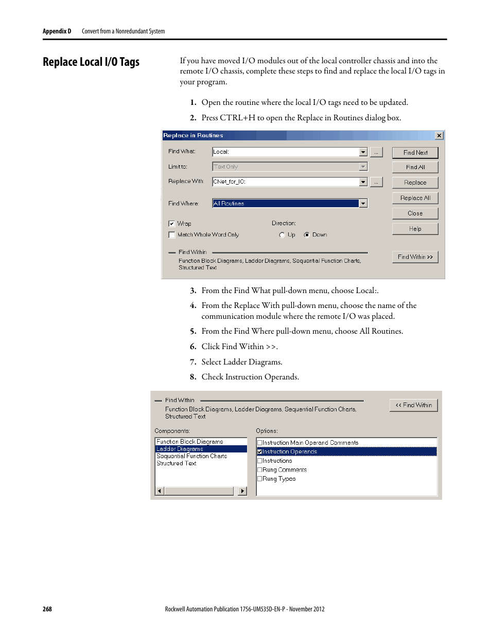 Replace local i/o tags, From the find what pull-down menu, choose local, Click find within | Select ladder diagrams, Check instruction operands | Rockwell Automation 1756-RMxx ControlLogix Enhanced Redundancy System User Manual User Manual | Page 268 / 296