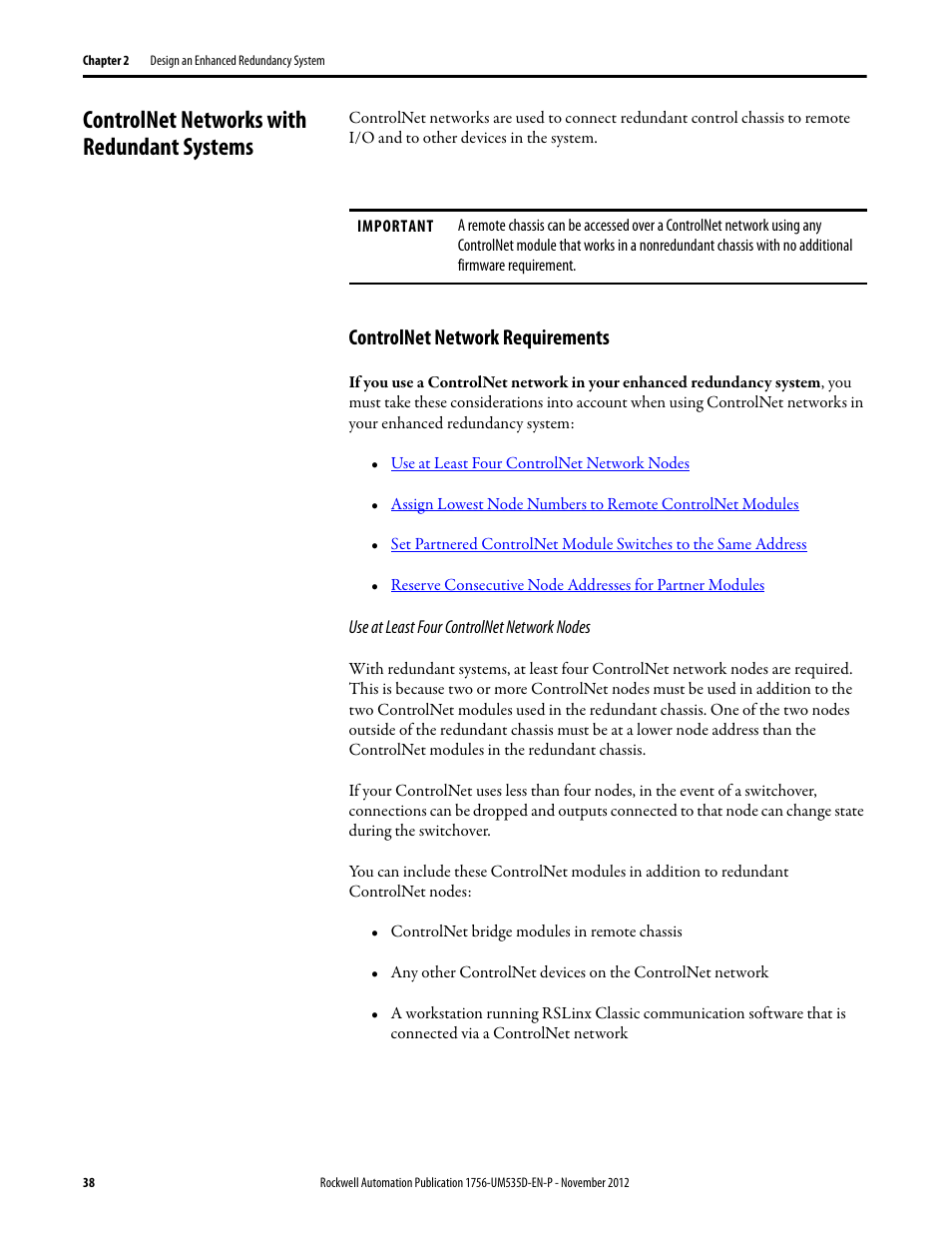 Controlnet networks with redundant systems, Controlnet network requirements, Use at least four controlnet network nodes | Rockwell Automation 1756-RMxx ControlLogix Enhanced Redundancy System User Manual User Manual | Page 38 / 296