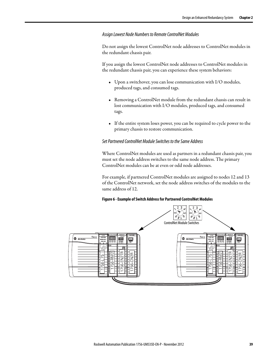 Assign lowest node numbers to remote controlnet | Rockwell Automation 1756-RMxx ControlLogix Enhanced Redundancy System User Manual User Manual | Page 39 / 296