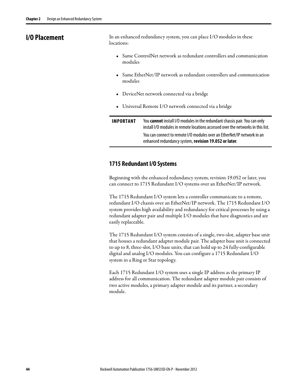 I/o placement, 1715 redundant i/o systems | Rockwell Automation 1756-RMxx ControlLogix Enhanced Redundancy System User Manual User Manual | Page 44 / 296
