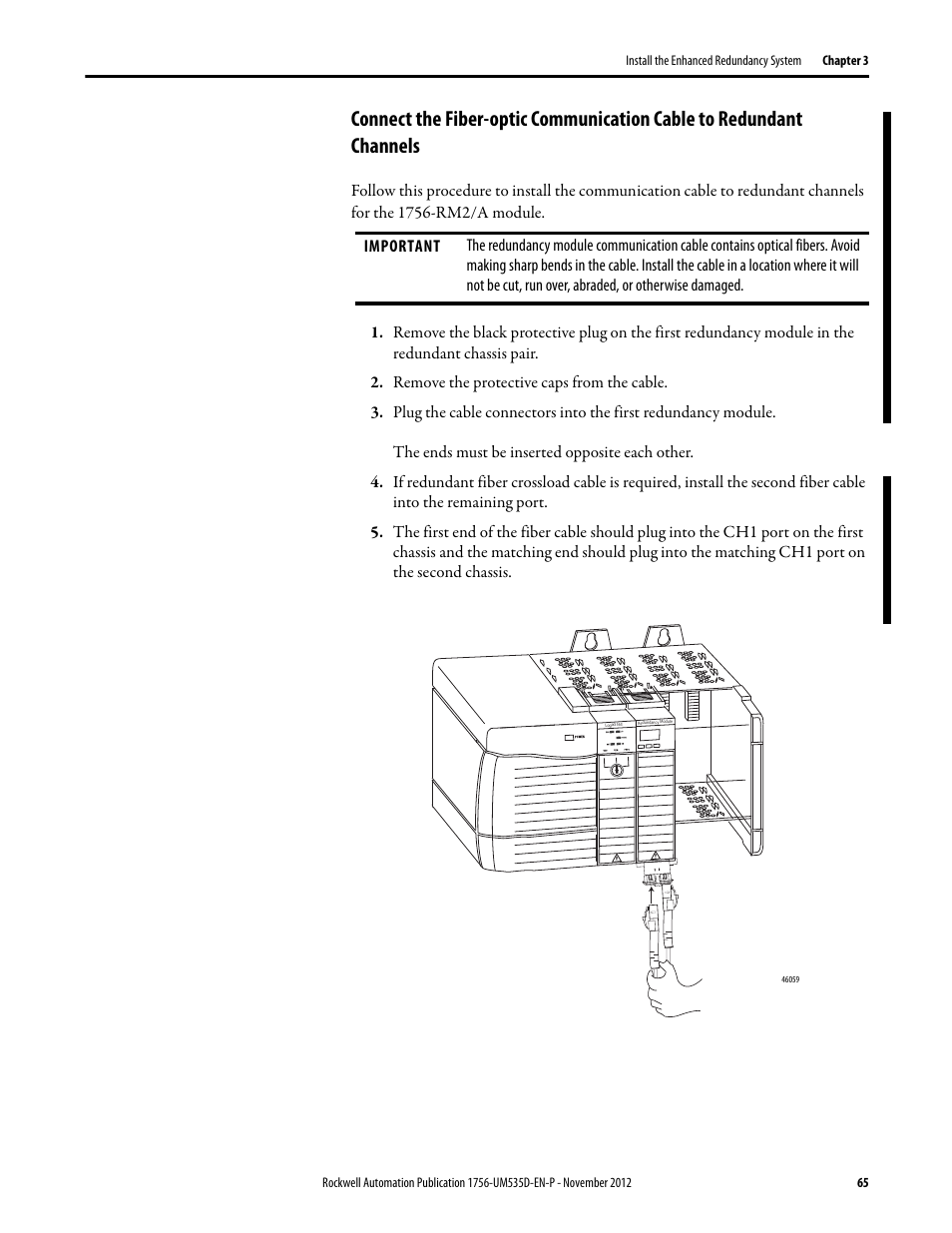 Remove the protective caps from the cable, Channels | Rockwell Automation 1756-RMxx ControlLogix Enhanced Redundancy System User Manual User Manual | Page 65 / 296
