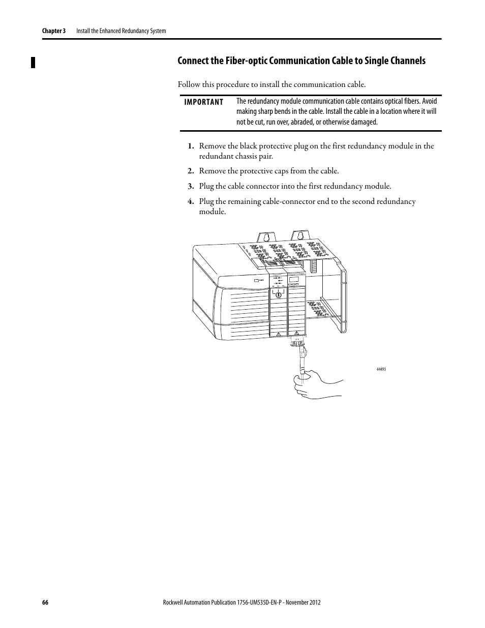 Remove the protective caps from the cable, Connect the fiber-optic communication cable to | Rockwell Automation 1756-RMxx ControlLogix Enhanced Redundancy System User Manual User Manual | Page 66 / 296