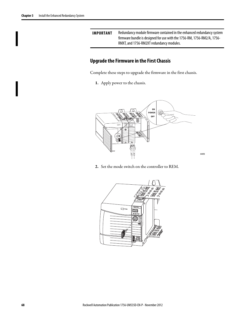 Upgrade the firmware in the first chassis, Apply power to the chassis, Set the mode switch on the controller to rem | Rockwell Automation 1756-RMxx ControlLogix Enhanced Redundancy System User Manual User Manual | Page 68 / 296