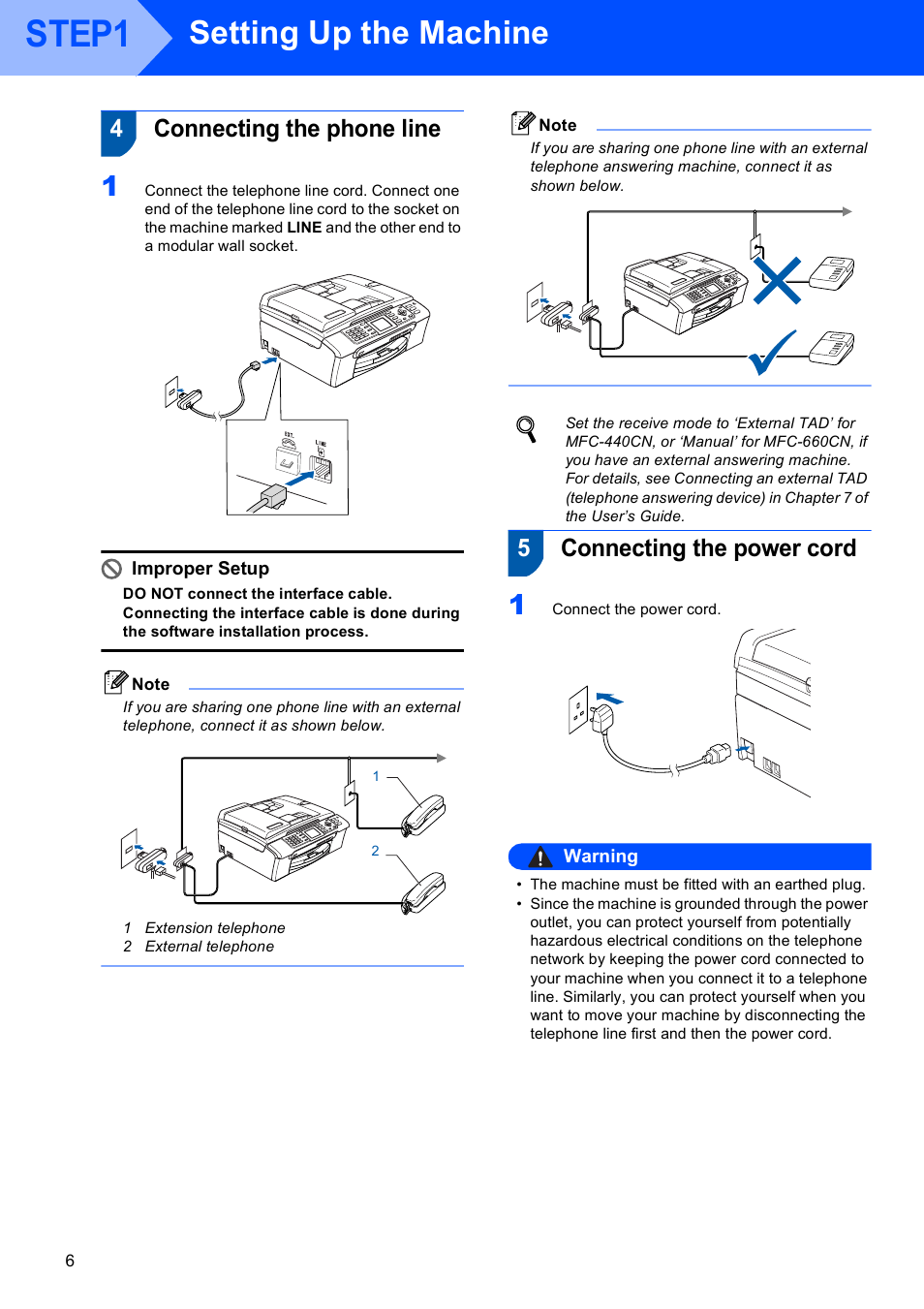 4 connecting the phone line, 5 connecting the power cord, Step1 | Setting up the machine, 4connecting the phone line, 5connecting the power cord, Improper setup, Warning | Brother MFC-660CN User Manual | Page 8 / 34