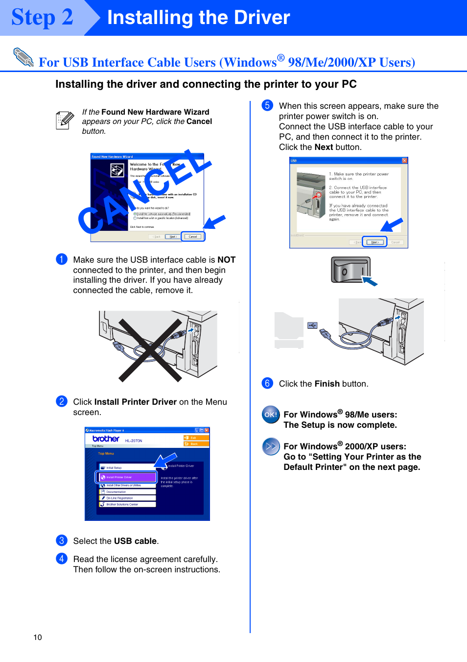 Windows, For usb interface cable users (windows, Ca nc el | Step 2, Installing the driver | Brother HL-2030 User Manual | Page 10 / 18