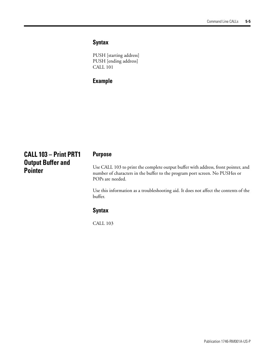 Call 103 – print prt1 output buffer and pointer, Call 103 – print prt1 output buffer and pointer -5, Syntax | Example, Purpose | Rockwell Automation 1746-BAS BASIC LANGUAGE User Manual | Page 71 / 280