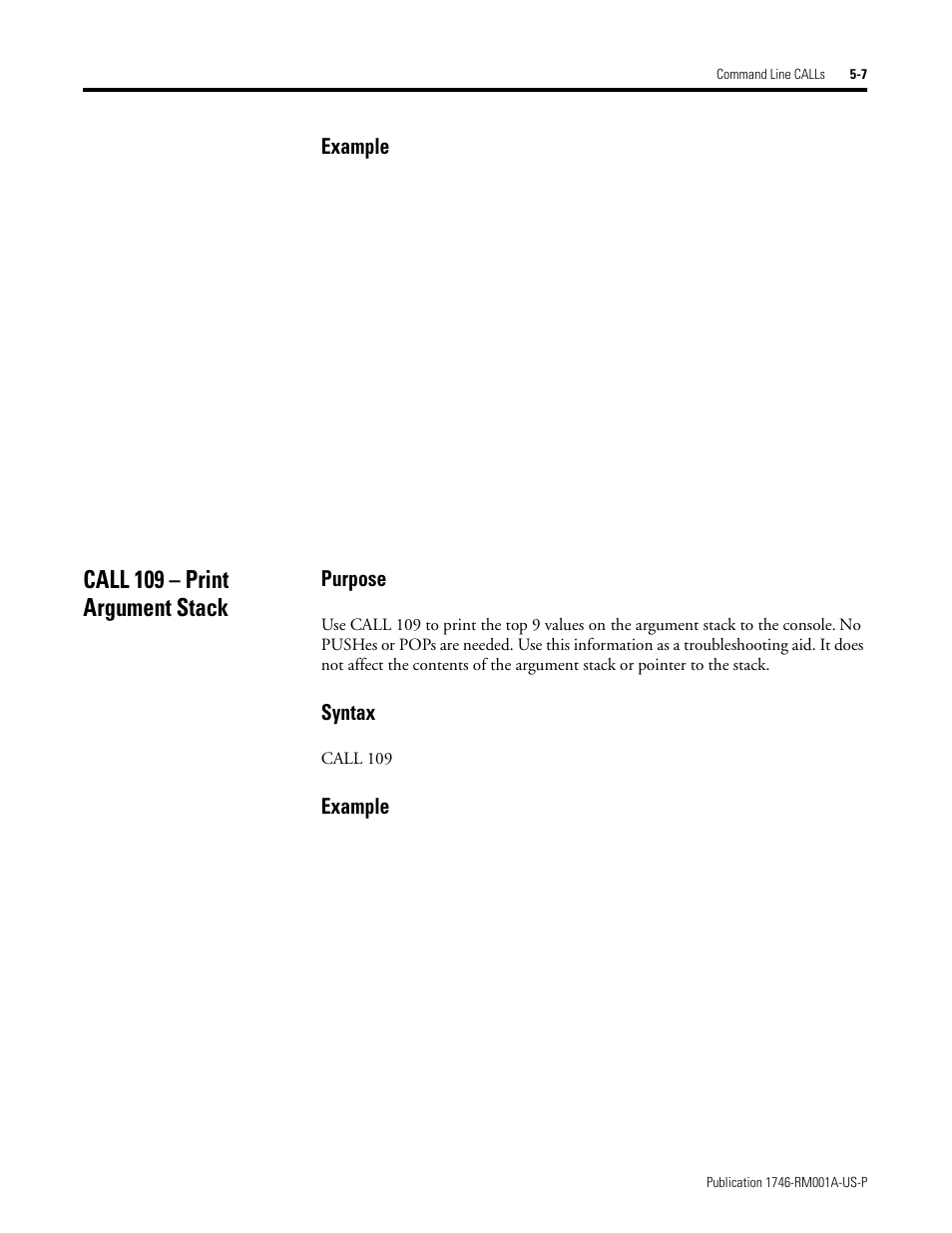 Call 109 – print argument stack, Call 109 – print argument stack -7, Example | Purpose, Syntax | Rockwell Automation 1746-BAS BASIC LANGUAGE User Manual | Page 73 / 280