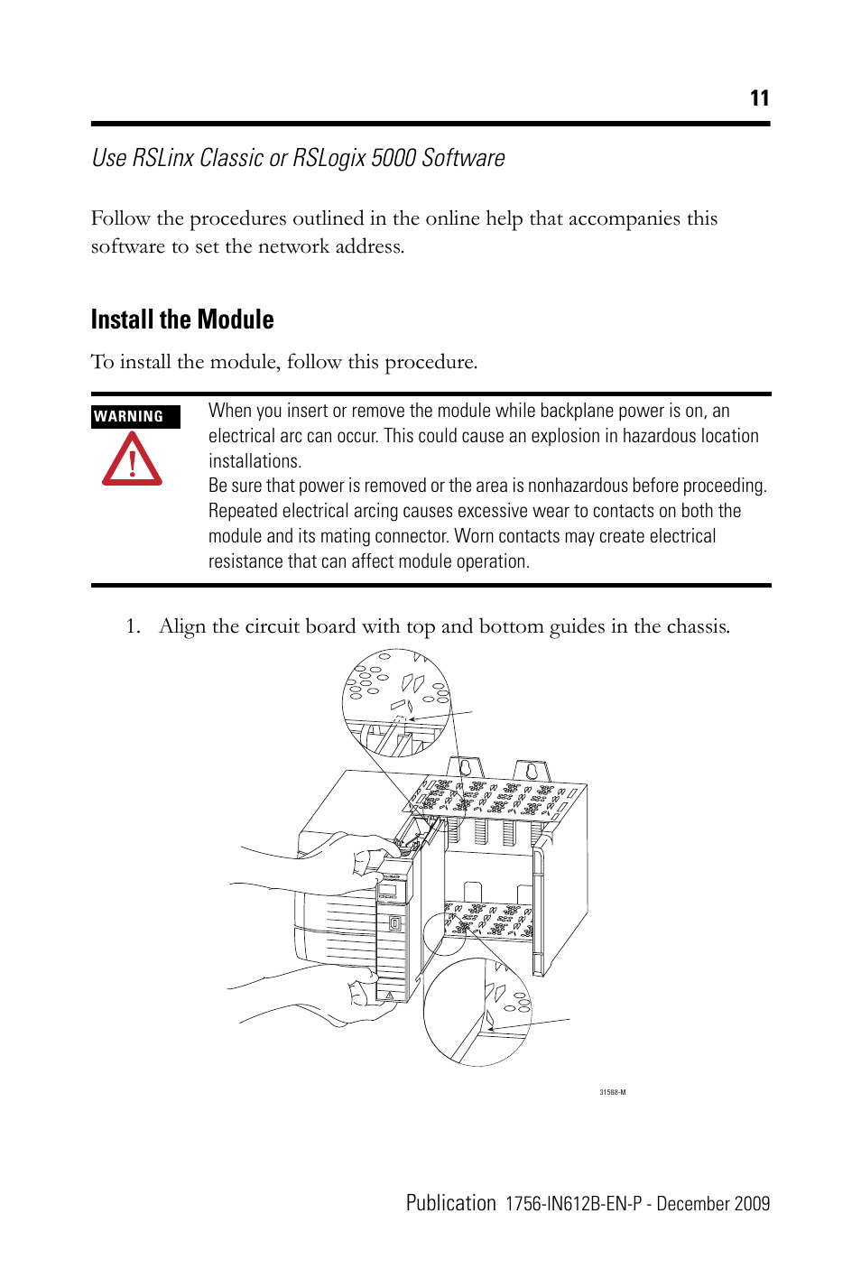 Install the module, Use rslinx classic or rslogix 5000 software | Rockwell Automation 1756-EN3TR ControlLogix EtherNet/IP Communication Module Installation Instructions User Manual | Page 11 / 28
