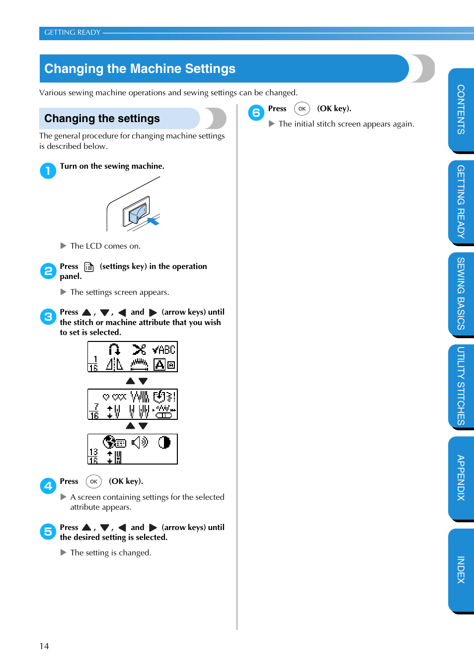 Changing the machine settings, Changing the settings | Brother NX-400 User Manual | Page 20 / 153