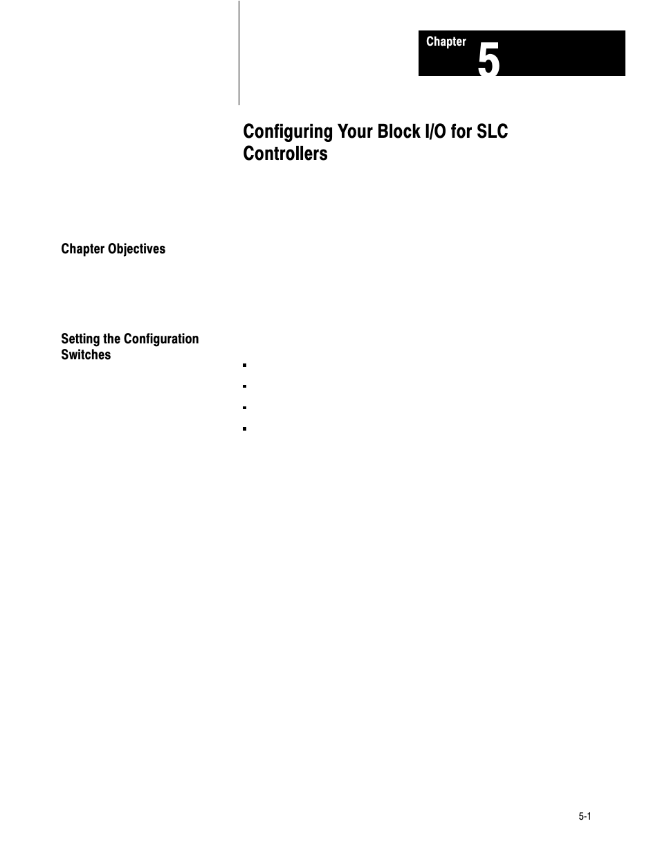 5 - configuring your block i/o for slc controllers, Chapter objectives, Setting the configuration switches | Configuring your block i/o for slc controllers | Rockwell Automation 1791-IOBB USER MANUAL User Manual | Page 27 / 36