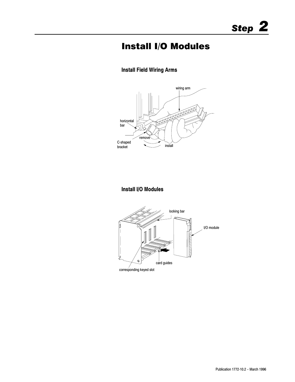 1772-10.2, 2 - install i/o modules, Step, Install i/o modules | Rockwell Automation 1772-MJ DATA MINI-PLC-2 FAM.PROG.CONTR User Manual | Page 8 / 17