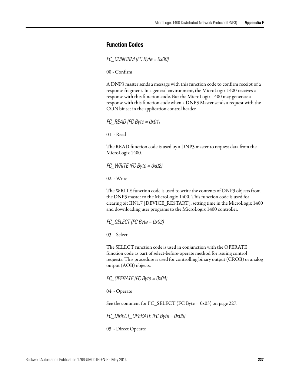 Function codes, Fc_confirm (fc byte = 0x00), Fc_read (fc byte = 0x01) | Fc_write (fc byte = 0x02), Fc_select (fc byte = 0x03), Fc_operate (fc byte = 0x04), Fc_direct_operate (fc byte = 0x05) | Rockwell Automation 1766-Lxxxx MicroLogix 1400 Programmable Controllers User Manual User Manual | Page 267 / 406