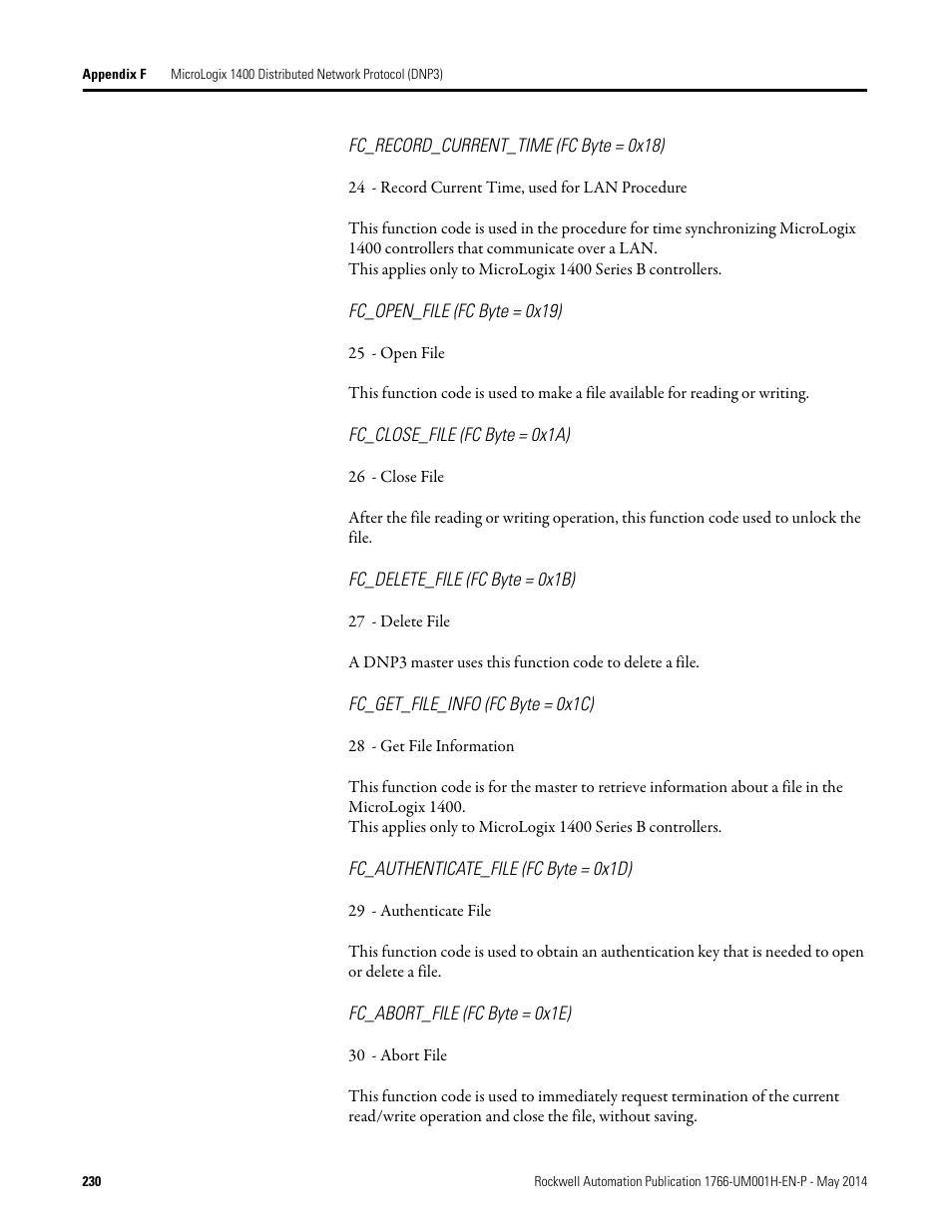 Fc_record_current_time (fc byte = 0x18), Fc_open_file (fc byte = 0x19), Fc_close_file (fc byte = 0x1a) | Fc_delete_file (fc byte = 0x1b), Fc_get_file_info (fc byte = 0x1c), Fc_authenticate_file (fc byte = 0x1d), Fc_abort_file (fc byte = 0x1e) | Rockwell Automation 1766-Lxxxx MicroLogix 1400 Programmable Controllers User Manual User Manual | Page 270 / 406