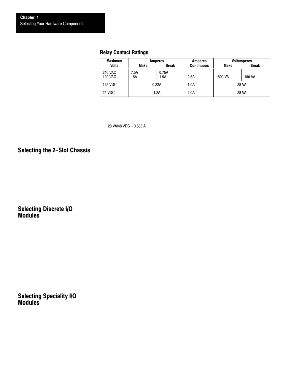 Relay contact ratings, Selecting the 2-slot chassis, Selecting discrete i/o modules | Selecting speciality i/o modules | Rockwell Automation 1747-L40 SLC 500 Fixed Hardware Style User Manual | Page 27 / 223