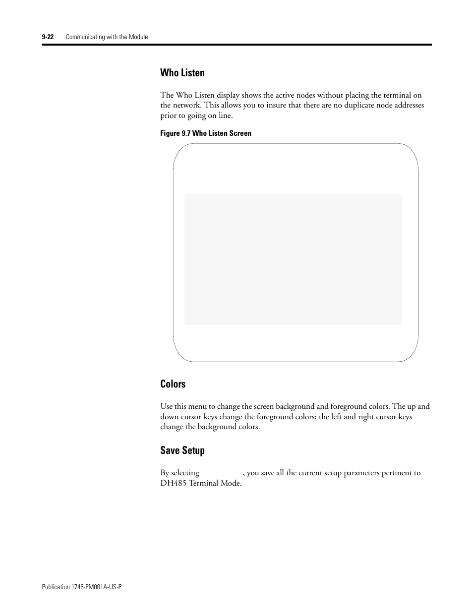Who listen -22 colors -22 save setup -22, Who listen, Colors | Save setup, By selecting, Figure 9.7 who listen screen | Rockwell Automation 1747-PBASE BASIC Development Software Programming Manual User Manual | Page 122 / 144