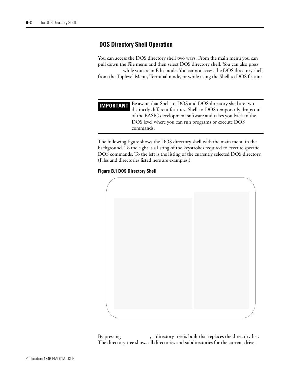 Dos directory shell operation, By pressing | Rockwell Automation 1747-PBASE BASIC Development Software Programming Manual User Manual | Page 134 / 144