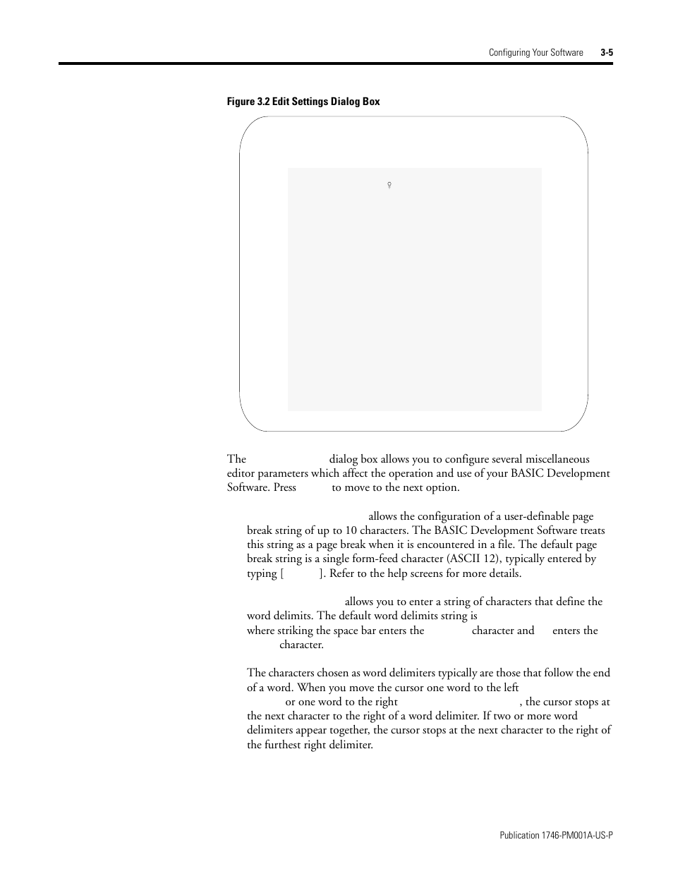 Refer to the help screens for more details, Where striking the space bar enters the, Character and | Enters the, Or one word to the right | Rockwell Automation 1747-PBASE BASIC Development Software Programming Manual User Manual | Page 39 / 144