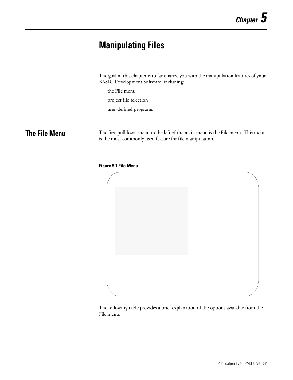 Manipulating files, The file menu, Chapter 5 | Chapter | Rockwell Automation 1747-PBASE BASIC Development Software Programming Manual User Manual | Page 65 / 144