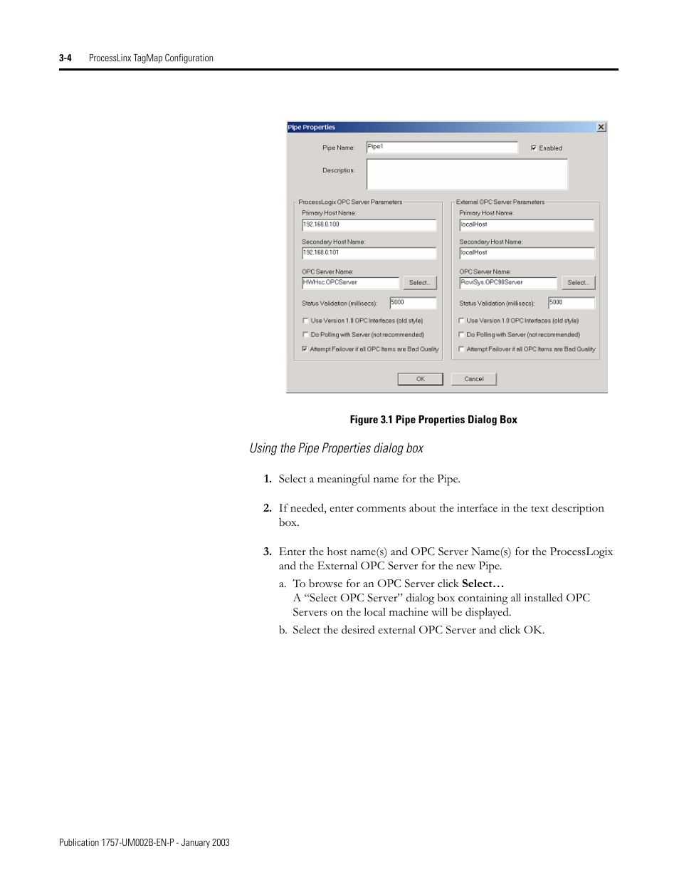 Using the pipe properties dialog box | Rockwell Automation 1757-PROCESSLINX ProcessLinx OPC Server to Server Software User Manual User Manual | Page 24 / 70