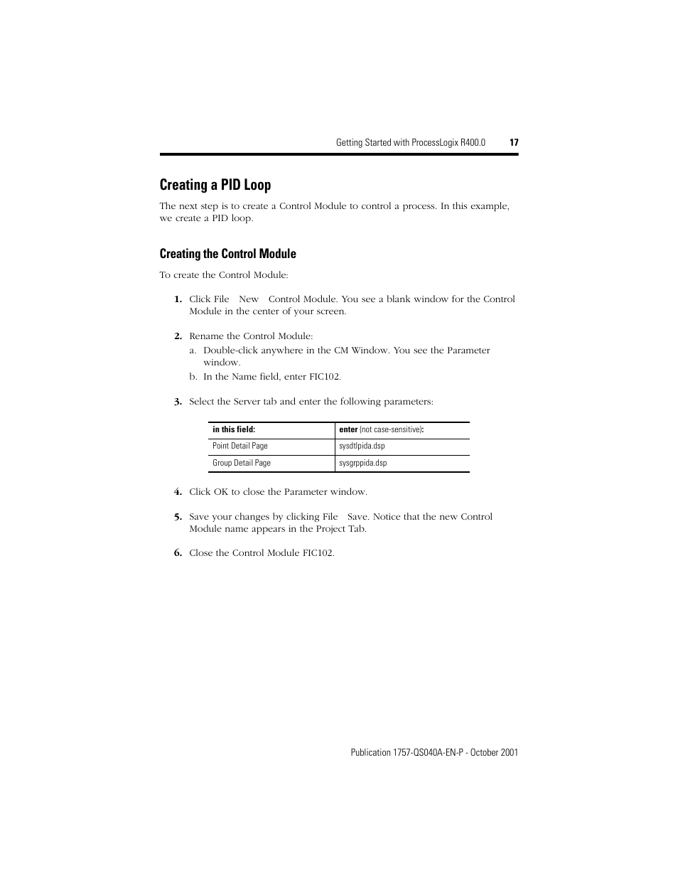 Creating a pid loop, Creating the control module | Rockwell Automation 1757-SWKIT400 Getting Started with ProcessLogix R400.0 Quick Start User Manual | Page 17 / 24