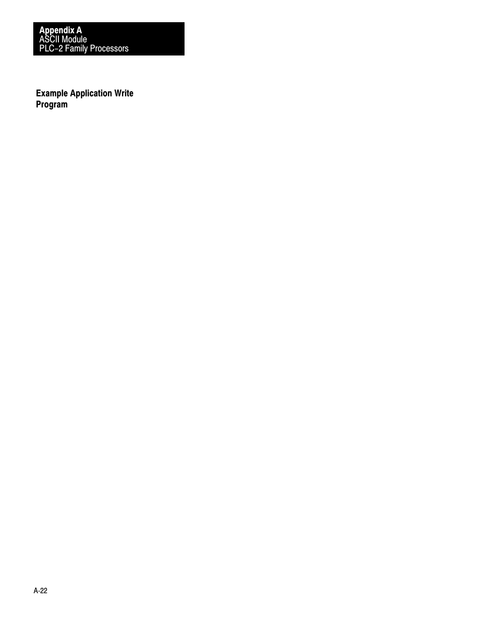 Example application write program, Ać22 | Rockwell Automation 1771-DA,D17716.5.13 U MNL 1771-DA ASCII I/O MODULE User Manual | Page 190 / 262